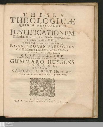 Theses Theologicae Quibus Respondetur Ad Justificationem Illustrissimi ac Reverendissimi Domini Patris Guilielmi Herinx Iprensium Episcopi