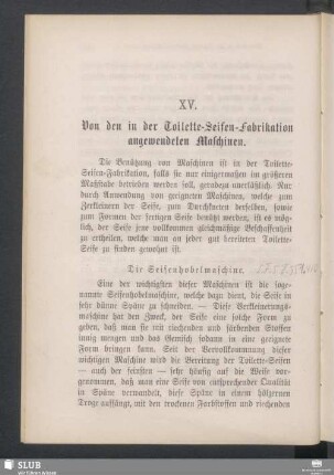 XV. Von den in der Toilette-Seifen-Fabrikation angewendeten Maschinen