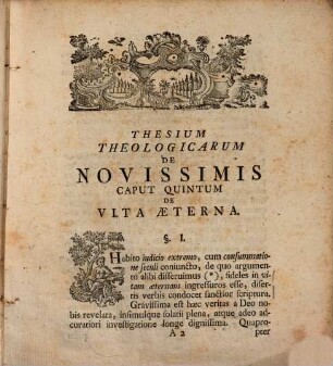 Theses Theologicae Praecipva Doctrinae Sanctioris Capita De Novissimis Speciatim De Vita Aeterna Complexae