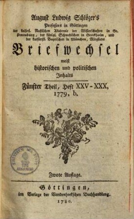 August Ludwig Schlözer's ... Briefwechsel meist historischen und politischen Inhalts, 5. Heft XXV - XXX
