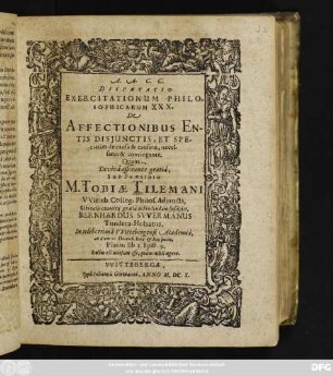 Disputatio Exercitationum Philosophicarum XXX. De Affectionibus Entis Disiunctis, Et Speciatim de causa & causato, necessario & contingente