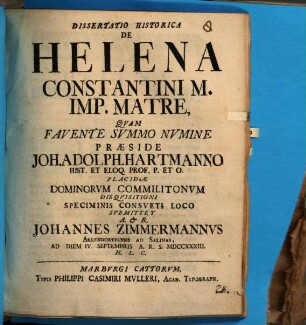 Dissertatio historica de Helena, Constantini M. Imp. matre