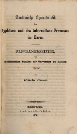 Anatomische Characteristik des typhösen und des tuberculösen Prozesses im Darm : Inaugural-Dissertation