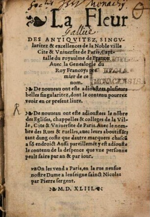 La Fleur des antiquitez ... de la noble et triumphante ville et cite de Paris, ...