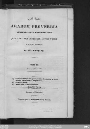 T. 3, Ps. 2: Commentatio de proverbiis Arabicis a Maidanio collectis et explicatis. Indices tres. Addenda et corrigenda