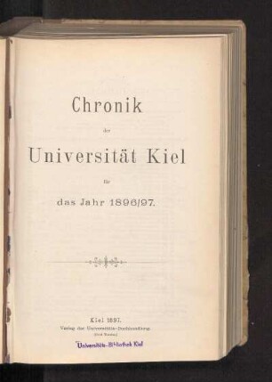 1896/97: Chronik der Universität Kiel für das Jahr 1896/97