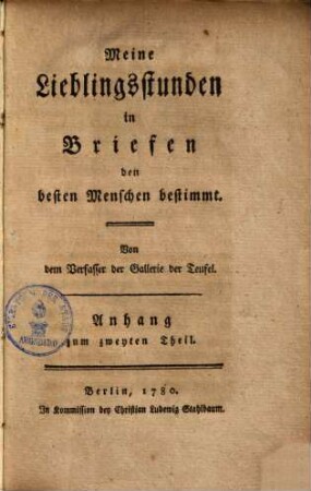 Meine Lieblingsstunden in Briefen : den besten Menschen bestimmt, [3].. Anhang zum 2. Theil