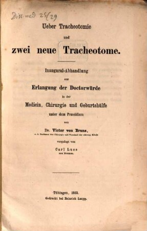 Ueber Tracheotomie und zwei neue Tracheotome : Inaug. Abh.