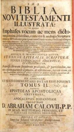 Biblia Novi Testamenti illustrata ..., 2[,1]. Exhibens Epistolas Apostolicas Universas, Et Apocalypsin Johanneam