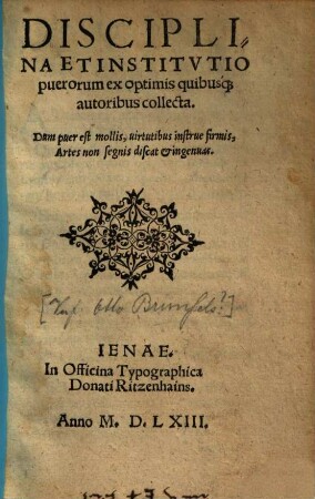 Disciplina et institutio puerorum : ex optimis quibusque autoribus collecta
