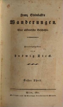 Franz Sternbald's Wanderungen : eine altdeutsche Geschichte, 1