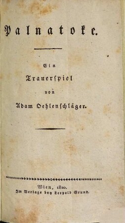 A. Öhlenschläger's dramatische Werke : wörtlich nach dem Originale, 7. Palnatoke