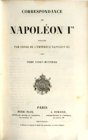 Correspondance : publiée par ordre de l'empereur Napoléon III., 28