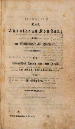 Neueste deutsche Schaubühne, oder dramatische Bibliothek der neuesten Lust-, Schau-, Sing- und Trauerspiele für das Jahr ..., 1817,3
