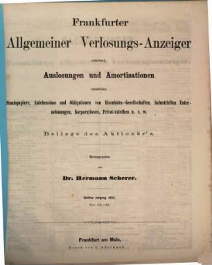 Frankfurter allgemeiner Verlosungsanzeiger : enth. Auslosungen u. Amortisationen von Staatspapieren, Anlehenslosen, Aktien u. Obligationen ... 3 = Nr. 64 - 93. 1862