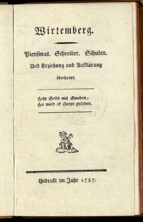 Wirtemberg. Pietismus, Schreiber. Schulen. Und Erziehung und Aufklärung überhaupt
