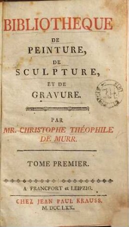 Bibliotheque De Peinture, De Sculpture, Et De Gravure, Tome Premier