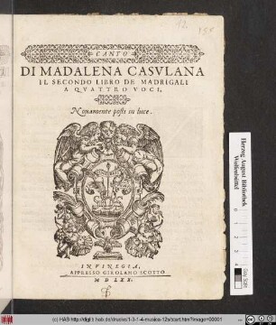 Di Madalena Casvlana Il Secondo Libro De Madrigali A Qvattro Voci