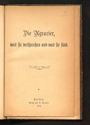 Die Agrarier, was sie versprechen und was sie sind