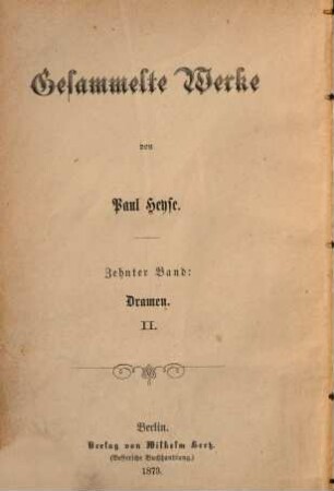 Dramen, 2. Elisabeth Charlotte. Ludwig der Baier. Hans Lange. Colberg