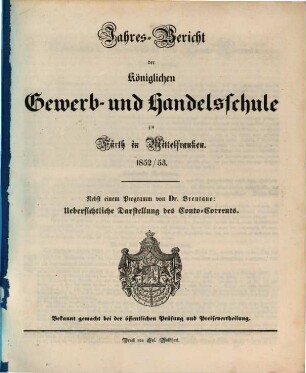 Jahresbericht der Königlichen Gewerb- und Handelsschule zu Fürth in Mittelfranken. 1852/53 (1853)
