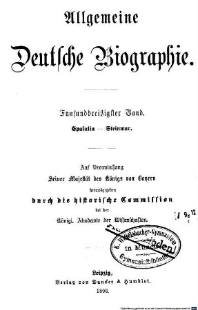 Allgemeine deutsche Biographie. 35, Spalatin - Steinmar