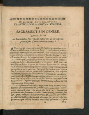 Quaestio Prima. An Sacramenta tam respectu impiorum, quam respectu piorum ... ?