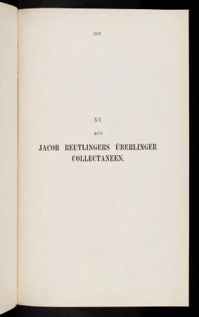 507-516, XV. Aus Jacob Reutlingers Überlinger Collectaneen.