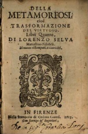 Delle metamorfosi, cive trasformazione del virtuoso libri quattro