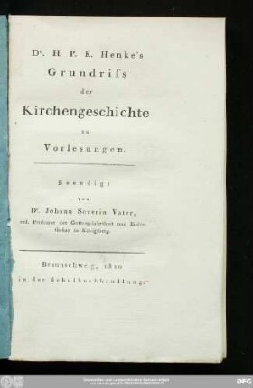 Dr. H. P. K. Henke's Grundriss der Kirchengeschichte zu Vorlesungen