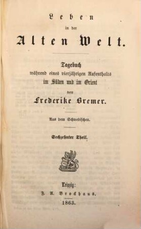 Leben in der Alten Welt : Tagebuch während eines vierjährigen in Aufenthalts im Süden und im Orient, 16