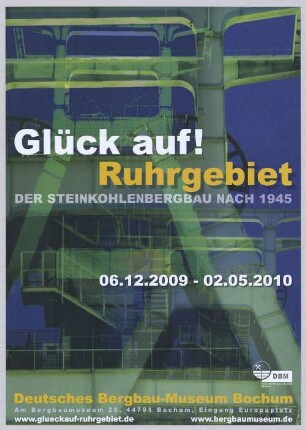 "Glück auf! Ruhrgebiet // DER STEINKOHLENBERGBAU NACH 1945"