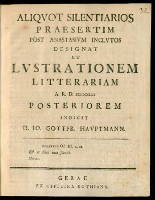 Aliqvot Silentiarios Praesertim Post Anastasivm Inclvtos Designat Et Lvstrationem Litterariam A. R. D. MDCCLXX Posteriorem Indicit D. Io. Gottfr. Havptmann