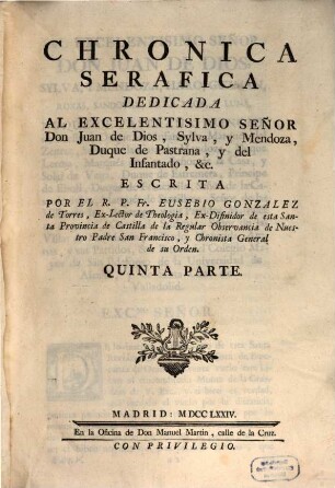 Chronica Seraphica : Vida Del Glorioso Patriarcha San Francisco, Y De Sus Primeros Discipulos ..., 5