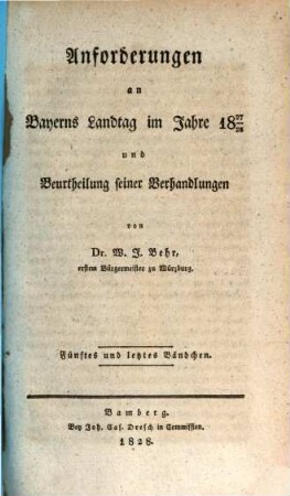 Anforderungen an Bayerns Landtag im Jahre 1827/28 und unpartheyische wissenschaftliche Beurtheilung seiner Verhandlungen, 5