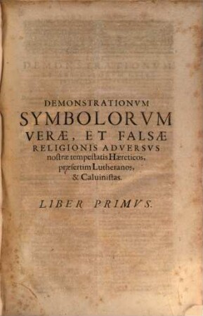 Demonstrationes Symbolorum verae et falsae Religionis. 2