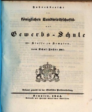 Jahresbericht über die Königliche Landwirthschafts- und Gewerbsschule in Kempten. 1843/44