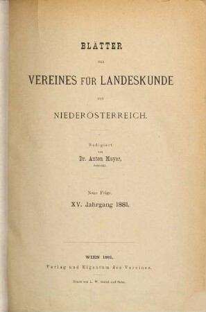 Blätter des Vereines für Landeskunde von Niederösterreich. 15. 1881