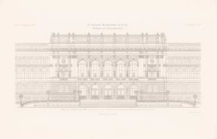 Technische Hochschule Berlin: Ansicht Mittelbau Hauptgebäude (aus: Atlas zur Zeitschrift für Bauwesen, hrsg. v. L.v.Tiedemann, Jg. 36, 1886)