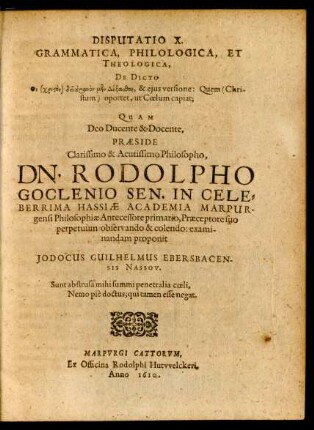 Disputatio X. Grammatica, Philologica, Et Theologica, De Dicto ... Quem (Christum) oportet, ut Coelum capiat