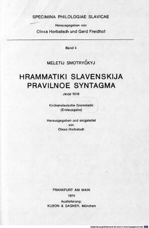 Hrammatiki Slavenskija Pravilnoe Syntagma : Jevje 1619 ; kirchenslavische Grammatik (Erstausgabe)