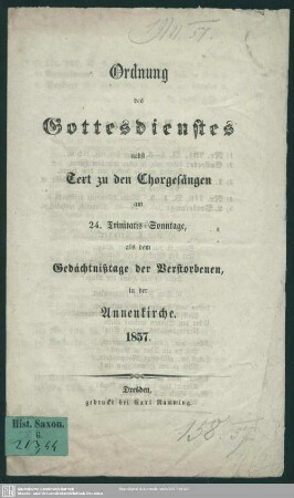 Ordnung des Gottesdienstes nebst Text zu den Chorgesängen am 24. Trinitatis-Sonntage, als dem Gedächtnißtage der Verstorbenen, in der Annenkirche, 1857