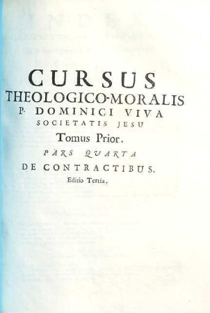 Cursus theologico-moralis. 1,4, De Contractibus