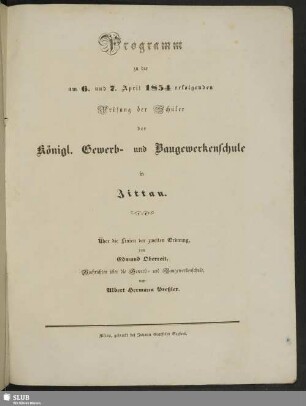 1854: Programm zu der am ... erfolgenden Prüfung der Schüler der Königl. Gewerb- und Baugewerkenschule in Zittau