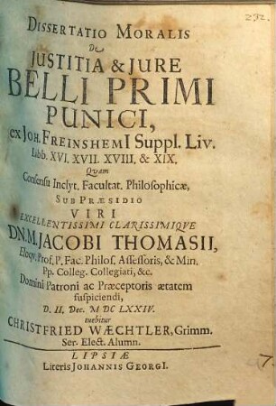 Dissertatio Moralis De Iustitia & Iure Belli Primi Punici, ex Joh. Freinshemi[i] Suppl. Liv. Libb. XVI.XVII.XVIII. & XIX.