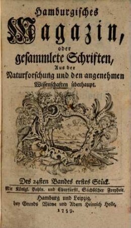 Hamburgisches Magazin, oder gesammlete Schriften, aus der Naturforschung und den angenehmen Wissenschaften überhaupt. 24, 24. 1759