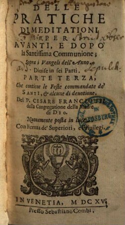 Delle pratiche di meditationi per avanti e dopo la santissima communione sopra i vangeli dell'anno, III/IV