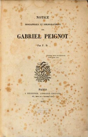 Notice biographique et bibliographique sur Gabriel Peignot par P. D.