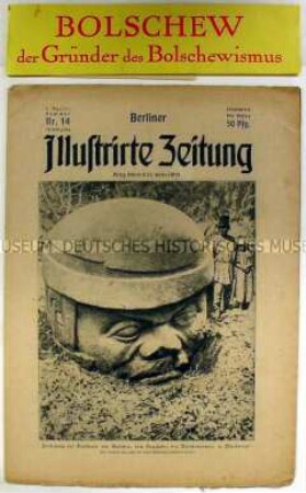 Wochenzeitschrift "Berliner Illustrirte Zeitung" ("1. April-Nummer") mit Banderole "Bolschew der Begründer der Bolschewismus"