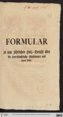 Formular zu dem jährlichen Holz-Bericht über die Herrschaftliche Waldungen aus jedem Forst
